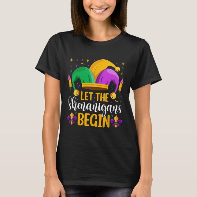 Let The Shenanigans Begin Fat Tuesday New Orleans  T-Shirt (Vorderseite)