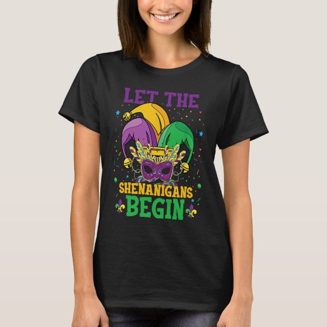 Let The Shenanigans Begin Mardi Gras Celebration T-Shirt (Vorderseite)