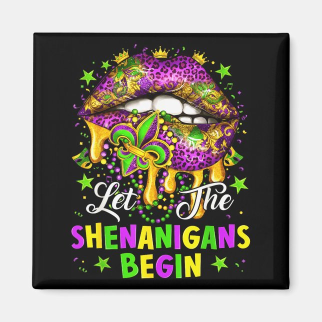 Let The Shenanigans Begin Mardi Gras Lips Girl Wom Magnet (Vorne)