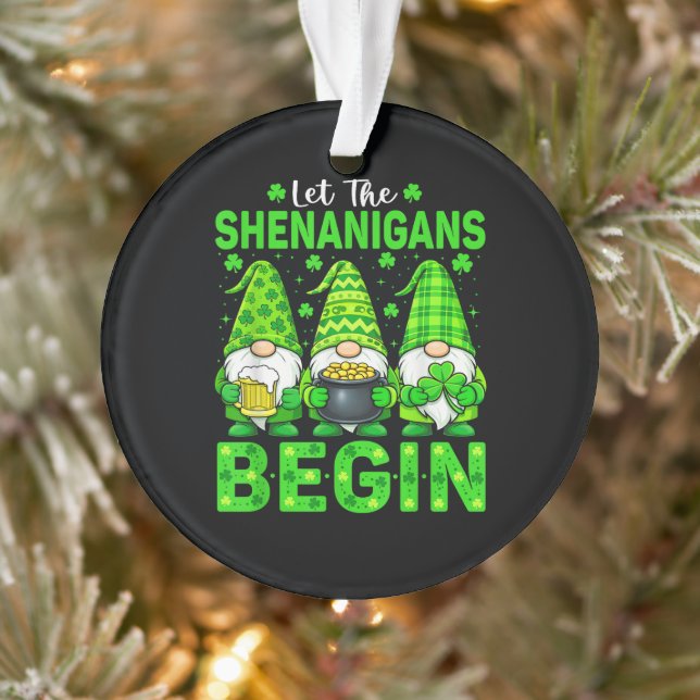 Let The Shenanigans Begin Ornament (Baum)