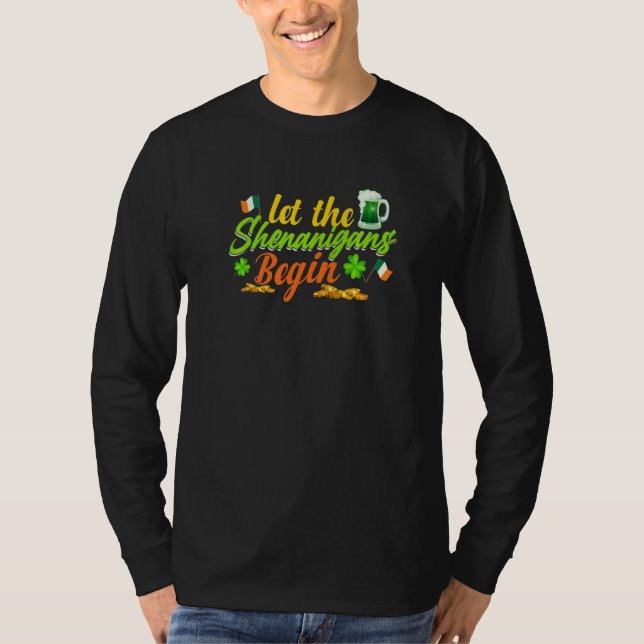 Let The Shenanigans Begin Shamrock Clovers St Patr T-Shirt (Vorderseite)