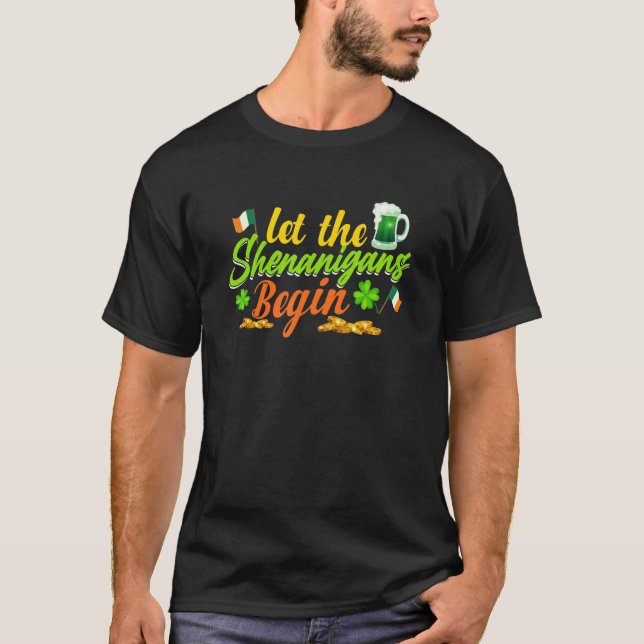 Let The Shenanigans Begin Shamrock Clovers St Patr T-Shirt (Vorderseite)
