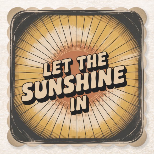 Let The Sunshine In Untersetzer (Vorderseite)
