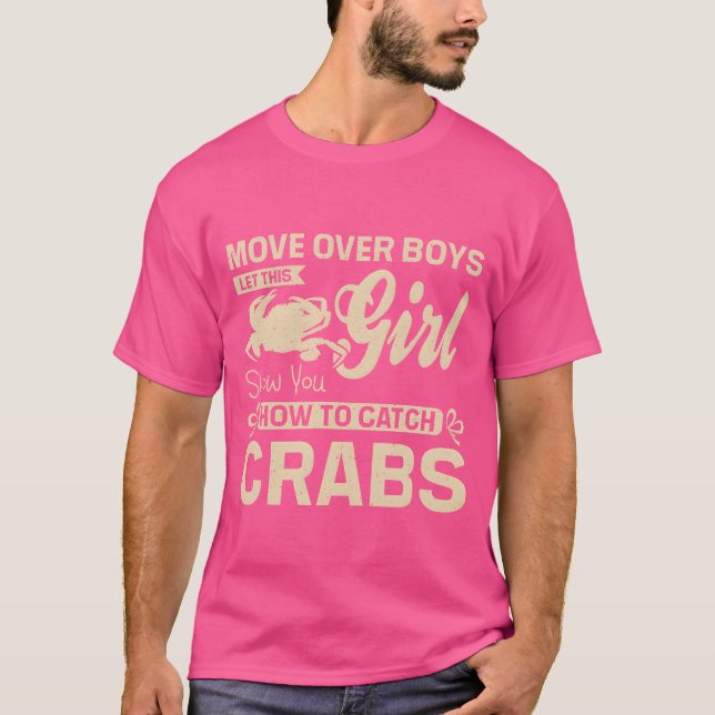 Let this girl show you how to catch crabs gift T-Shirt (Vorderseite)