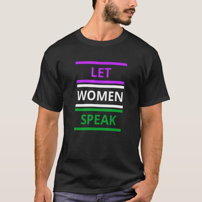 Let Women Speak  feminist suffragette colours T-Shirt (Vorderseite)