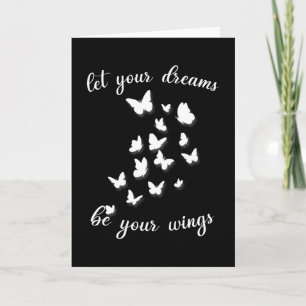 Let Your Dreams Be Your Wings Karte