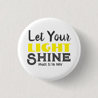 Let Your Light Shine Bible Verse Yellow Cute White Button