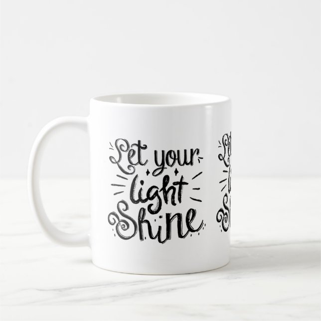 Let Your Light Shine Kaffeetasse (Links)