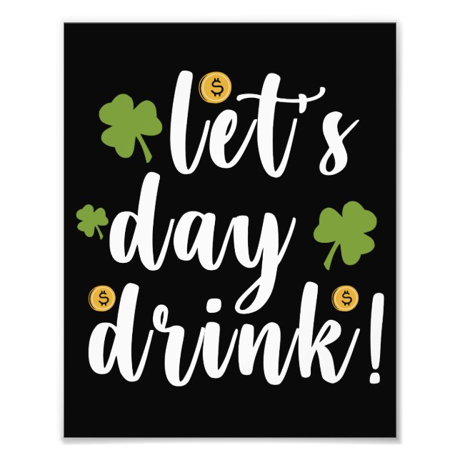 Let's Day Drink St Patrick's Day Fotodruck (Vorne)
