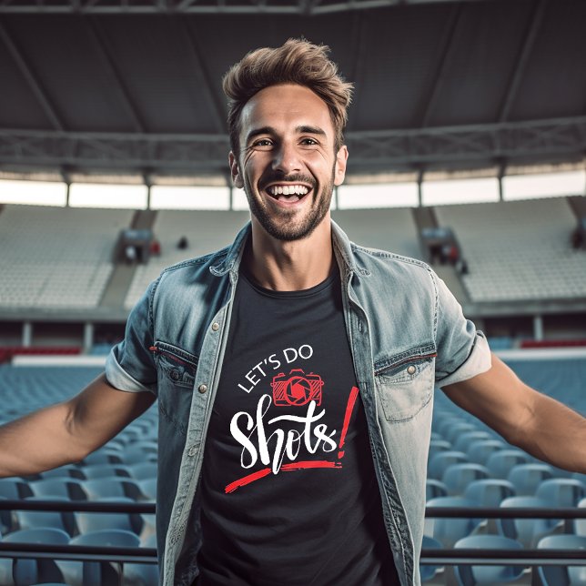 Let's Do Shots Fotografie T-Shirt (Von Creator hochgeladen)