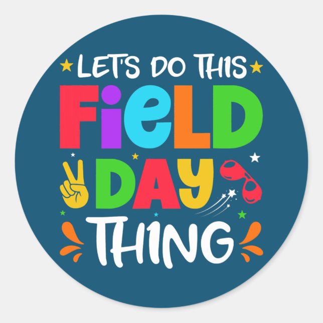 Let's Do This Field Day Thing Teacher Student Runder Aufkleber (Vorderseite)