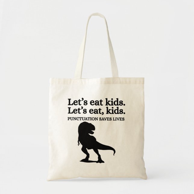 Let's Eat Kids Punctuation Grammar Funny Teacher Tragetasche (Vorne)