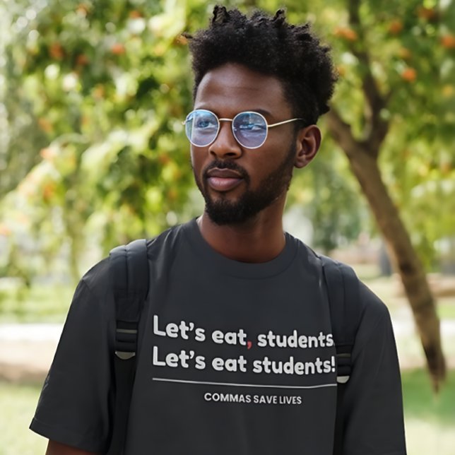 Lets Eat Students - Funny Teacher T-Shirt (Von Creator hochgeladen)