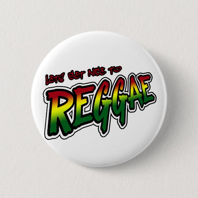 Lets erhalten zur REGGAE Tollpatsch Dubstep Button (Vorderseite)
