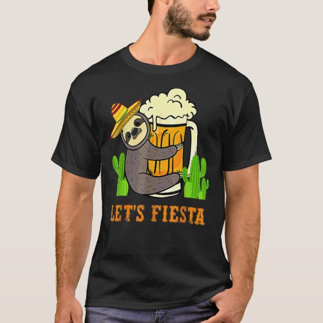 Let's Fiesta Sloth Beer Drinking Cinco De Mayo Mex T-Shirt (Vorderseite)