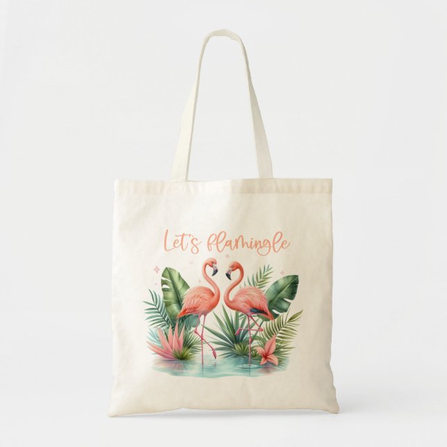 "Let's Flamingle" Flamingos Tote Bag Tragetasche (Vorne)