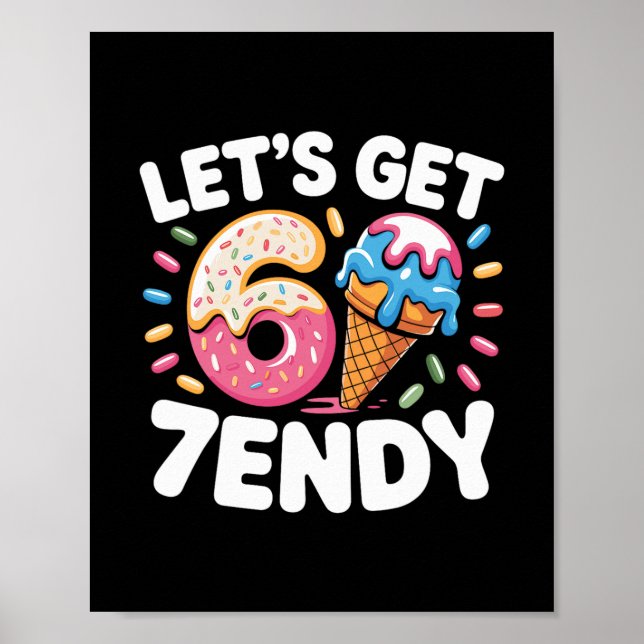 Let's Get 7endy Shirt 6 7 Meme Six Seven Shirt For Poster (Vorne)