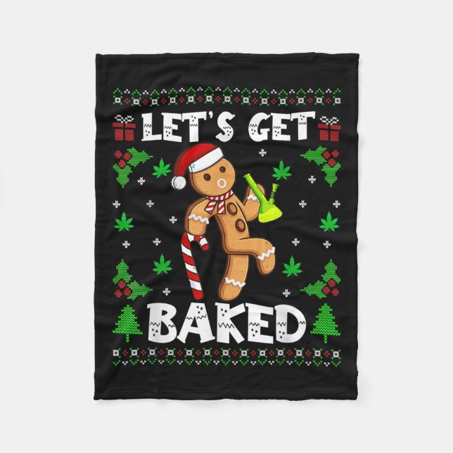 Let's Get Baked Gingerbread Man Weed Funny Christm Fleecedecke (Vorderseite)