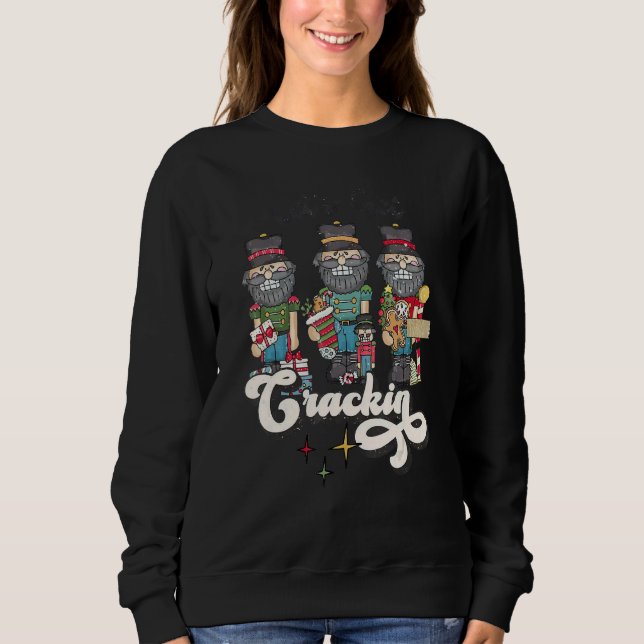 Let's Get Crackin Nutcracker Groovy Christmas Fami Sweatshirt (Vorderseite)