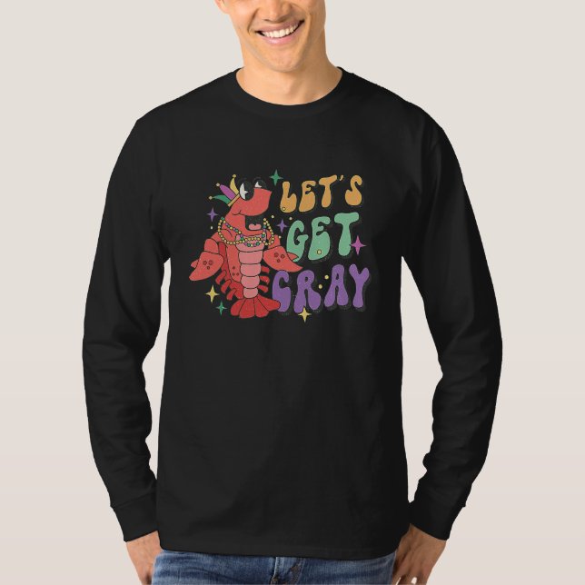 Let's Get Cray Mardi Gras  Crawfish Boil T-Shirt (Vorderseite)