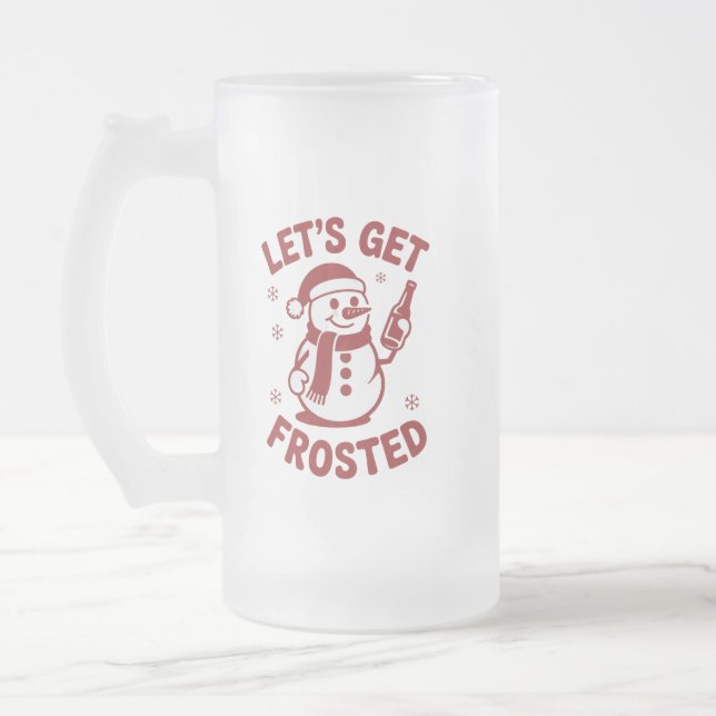 Let's Get Frosted Snowman Beer Snarky Christmas  Mattglas Bierglas (Links)