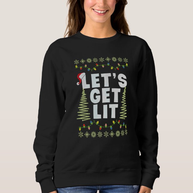 Let's Get Lit Adult Christmas Hat Xmas PJ costume  Sweatshirt (Vorderseite)