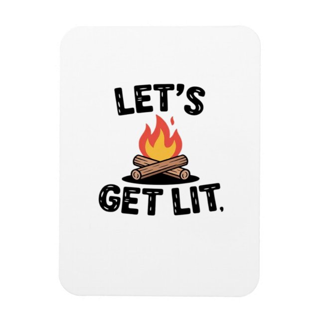 Let's Get Lit - Campfire Vibes - Camping Adventure Magnet (Vertikal)