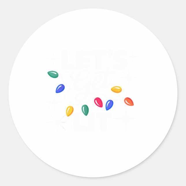 Let's Get Lit Christmas Lights  Runder Aufkleber (Vorderseite)