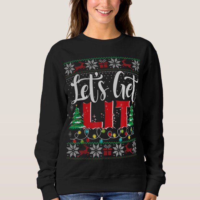 Let's Get Lit Christmas Lights Ugly Sweater Xmas D Sweatshirt (Vorderseite)