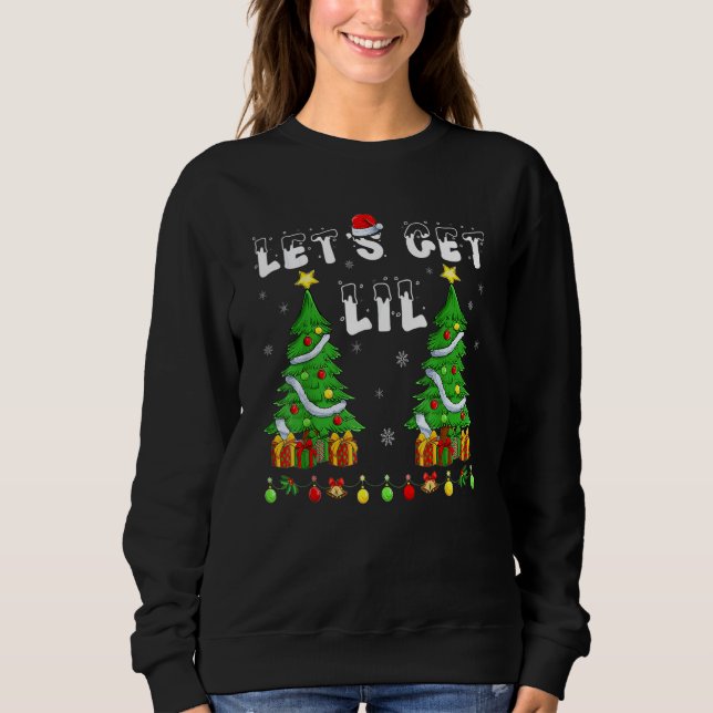 Let's Get Lit Drinking Santa Hat Christmas Lights  Sweatshirt (Vorderseite)