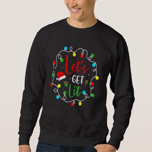Let's Get Lit Drinking Santa Hat Christmas Lights Sweatshirt (Vorderseite)