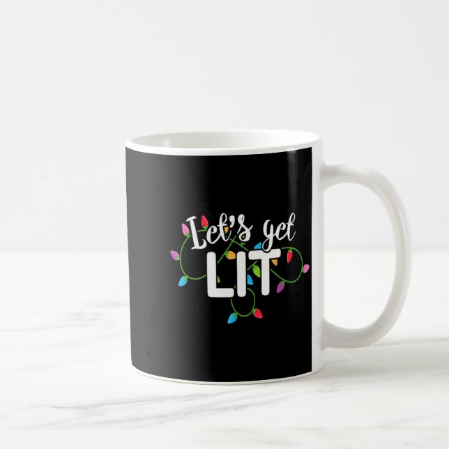 Lets Get Lit Funny Christmas Drinking Apparel Xma  Kaffeetasse (Rechts)