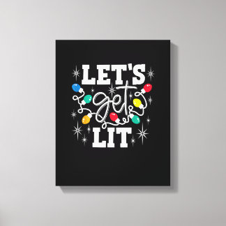 Let's Get Lit Funny Christmas Lights For Family Xm Leinwanddruck