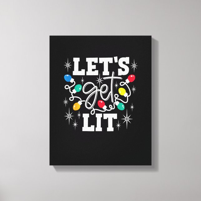 Let's Get Lit Funny Christmas Lights For Family Xm Leinwanddruck (Vorderseite)