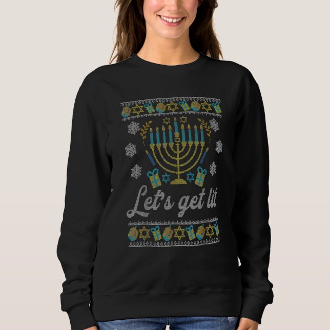 Lets Get Lit Ugly Hanukkah Channukah Sweatshirt (Vorderseite)