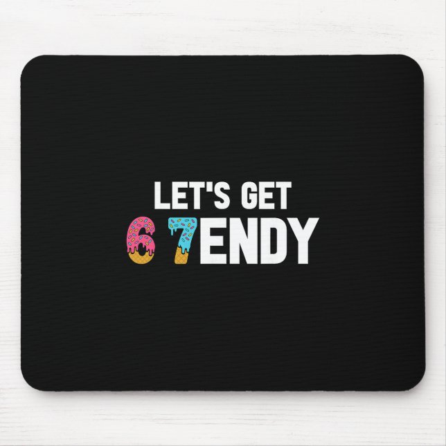 Let's Get Sendy 67 Ice Cream 7endy 6 7endy 67 Meme Mousepad (Vorne)