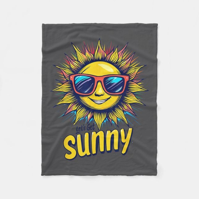 Let's Get Sunny Motivation For Bright Days  Fleecedecke (Vorderseite)