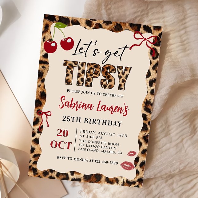 Let's get Tipsy  Leopard Cheetah Birthday Einladung (Von Creator hochgeladen)