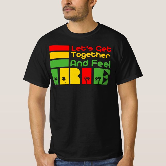 Let's Get Together Feel Irie - Good Vibes Rasta T-Shirt (Vorderseite)