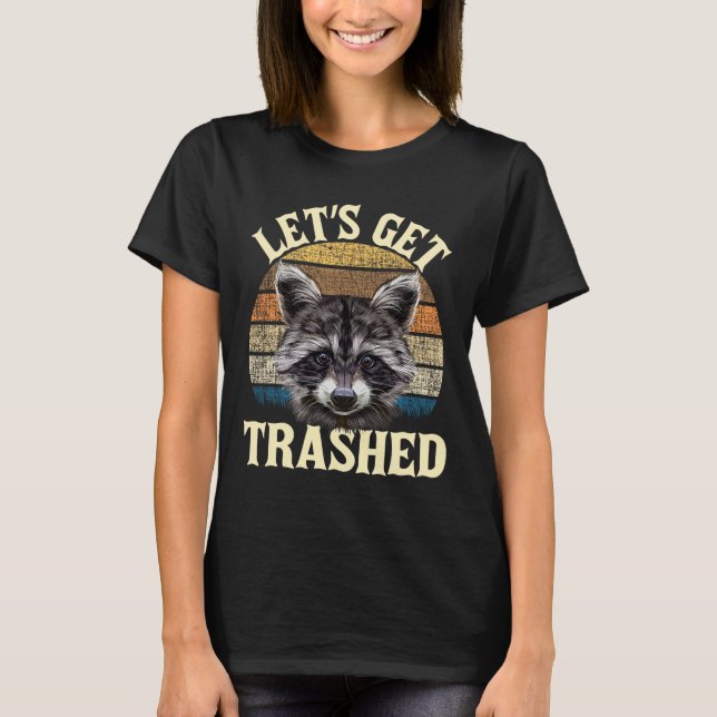 Let's Get Trashed - Funny Retro Raccoon Lover Camp T-Shirt (Vorderseite)
