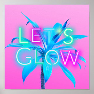 Let's GLOW Neon Tropical Festival Party Rave PINK Poster