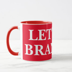 LET'S GO BRANDON 11oz rote und weiße Tasse