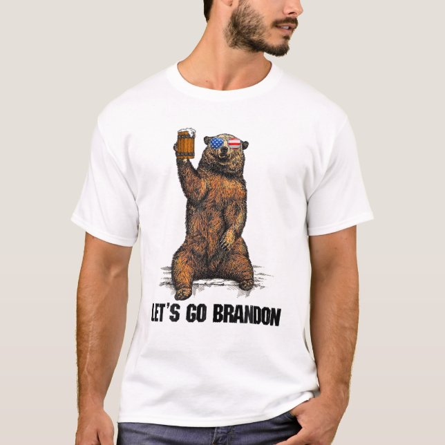 Lets Go Brandon Bear Drinking T-Shirt (Vorderseite)