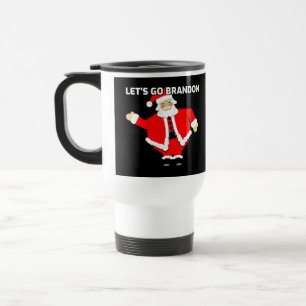 LET'S GO BRANDON CHRISTMAS TRAVEL COFFEE MUG REISEBECHER