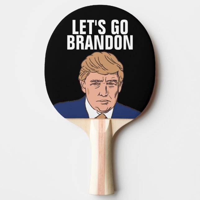 LET'S GO BRANDON trump Ping Pong Paddle Tischtennis Schläger (Vorderseite)