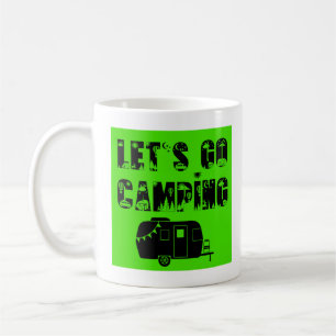 Let's Go Camping - Kleiner Travel Trailer Kaffeetasse