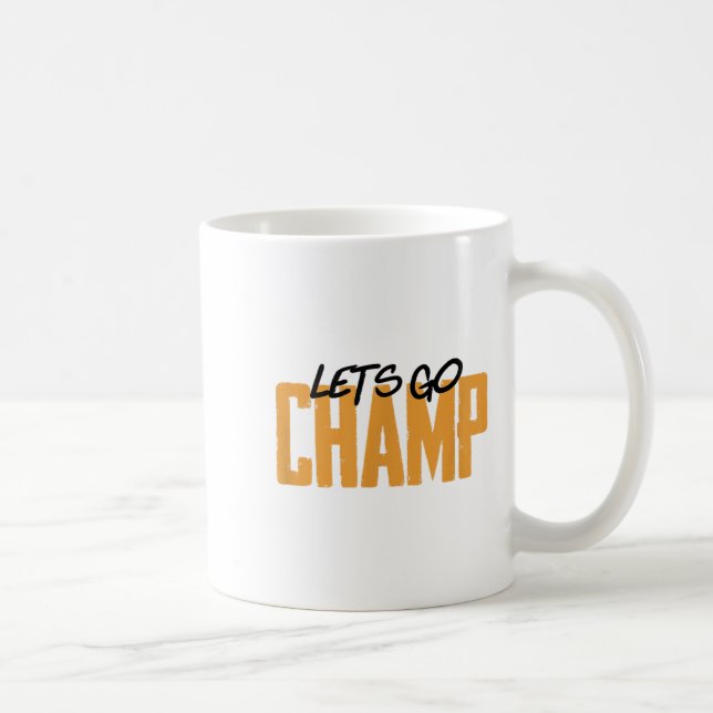 Lets Go Champ' Boxing Motivation  Kaffeetasse (Rechts)