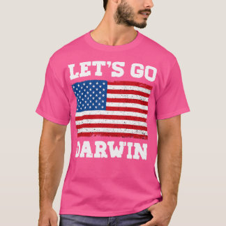 Lets Go Darwin T-Shirt
