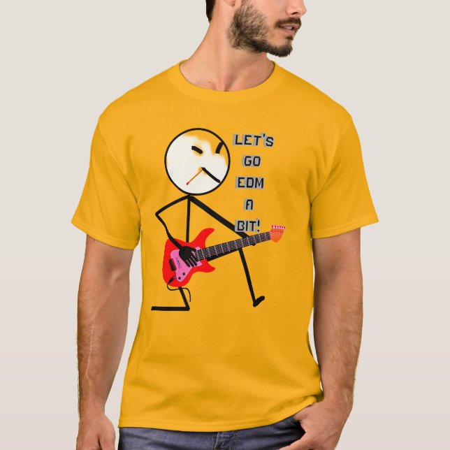 LET'S GO EDM a BIT Unisex T - Shirt (Vorderseite)