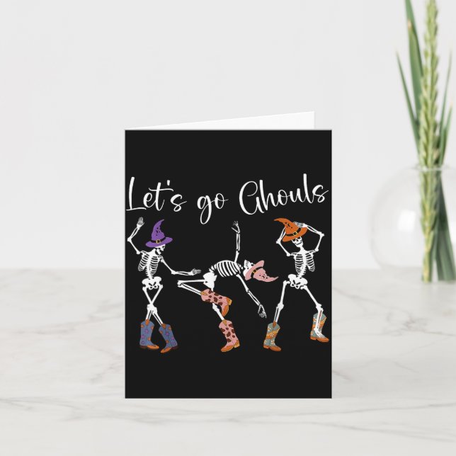 Let's Go Ghouls Dancing Skeleton Cowboy Western Ha Karte (Vorderseite)